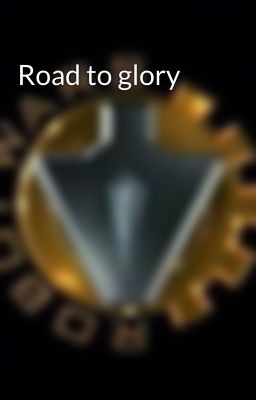 Road to glory