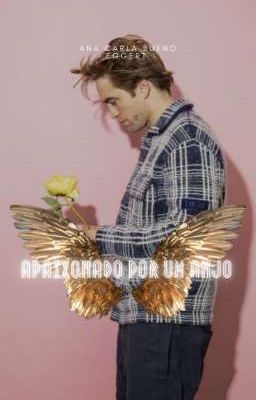 ROBERT PATTINSON | Apaixonado por um Anjo