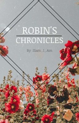 Robin's Chronicles