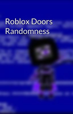 Roblox Doors Randomness