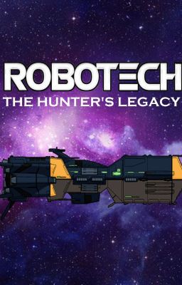 Robotech: The Hunter's Legacy