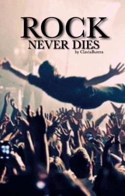 Rock never dies 