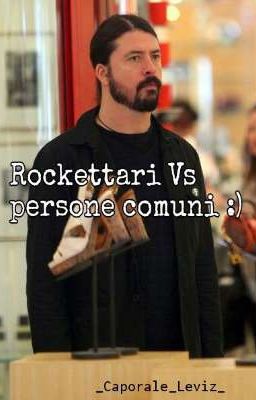 Rockettari Vs persone comuni :D