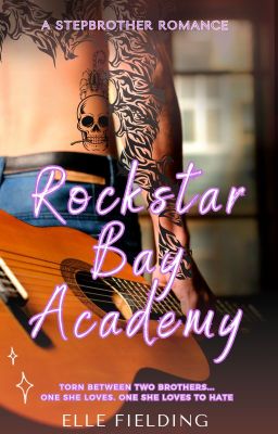 Rockstar Bay Academy: A Stepbrother Romance