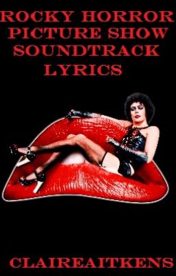 Rocky Horror Picture Show Soundtrack Lyrics