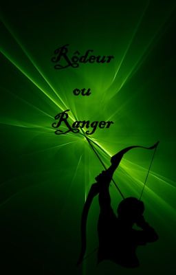 Rôdeur ou ranger [En pause]