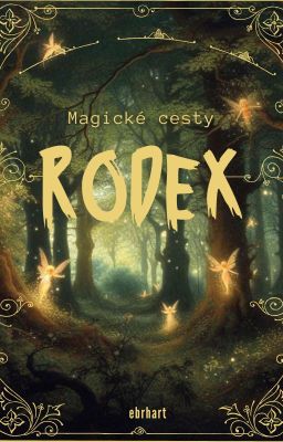 Rodex - Magické cesty