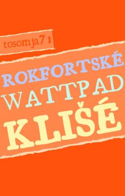 Rokfortské wattpad klišé (NextGen HPFF)