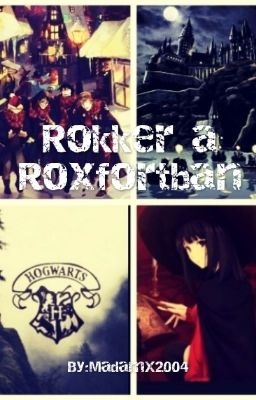 Rokker a Roxfortban