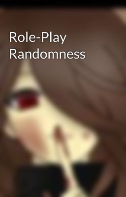 Role-Play Randomness