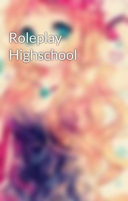 Roleplay Highschool 