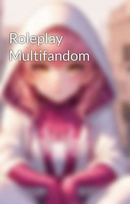 Roleplay Multifandom