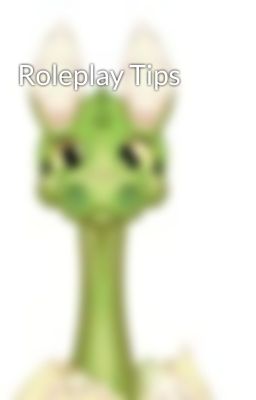 Roleplay Tips