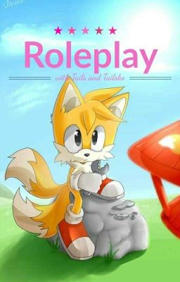 🔧Roleplay With Tails and Miley🔧