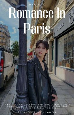 Romance In Paris [HyunLix - Stray Kids]