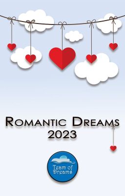 Romantic Dreams 2023 by Team of Dreams