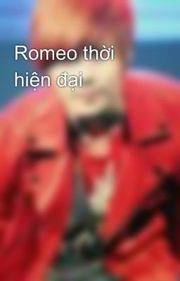 Romeo thời hiện đại