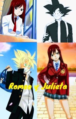 Romeo Y Julieta (Goku X Erza)