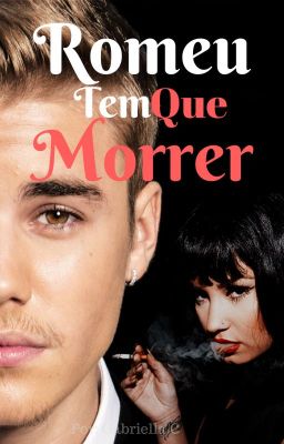 Romeu Tem Que Morrer [ Justin Bieber]