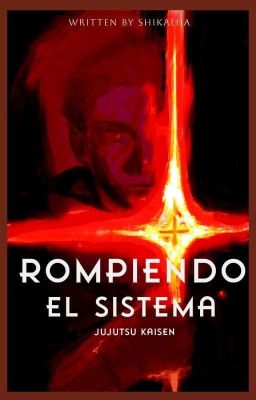 Rompiendo El Sistema | Jujutsu Kaisen 