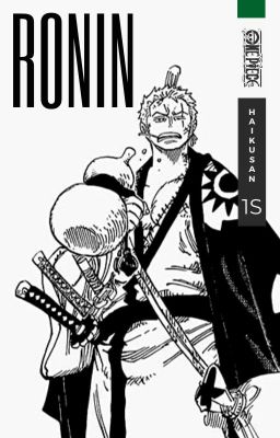 Ronin - (Roronoa Zoro x [Nome])