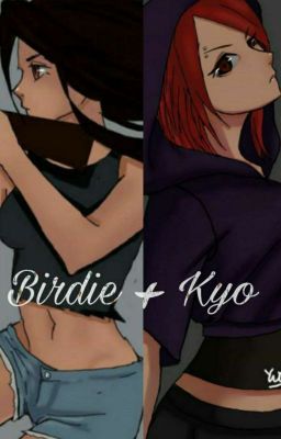 Roommates. {Birdie & Kyo} 