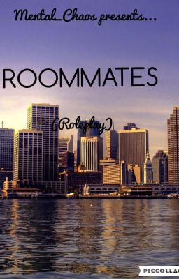 Roommates(Role play)