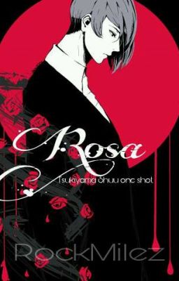 »Rosa🌹« Tsukiyama Shuu •os•.