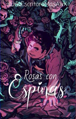 Rosas con espinas |Steven Universe|