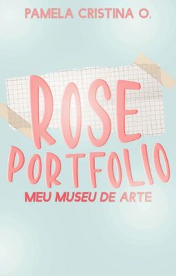 ROSE 1# - Portfólio