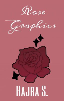 Rose Graphics | •Closed•