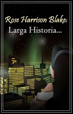 Rose Harrison Blake: Larga Historia