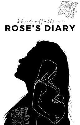 Rose's Diary [HIATUS]