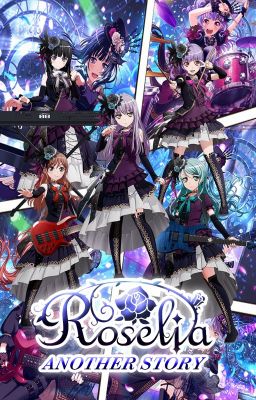 Roselia: Another Story - (Fanfic)