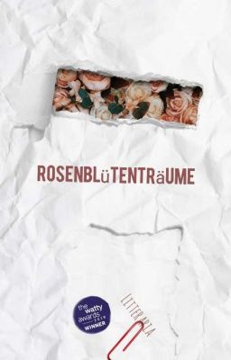 Rosenblütenträume