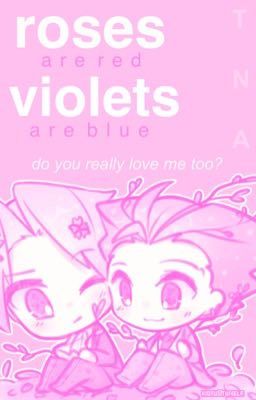 Roses Are Red, Violets Are Blue, Do You Really Love Me Too? // Narumitsu Fanfic