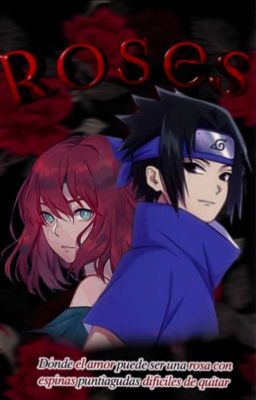 Roses «Sasuke Uchiha»