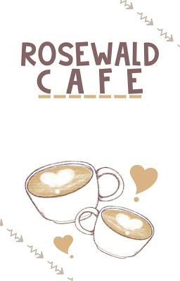 Rosewald Café