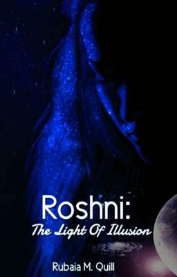 Roshni: The Light Of Illusion