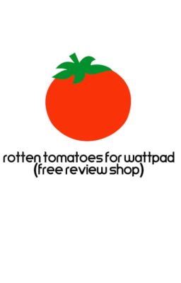 Rotten Tomatoes For Wattpad (Free Book Review) NOT OFFICIAL