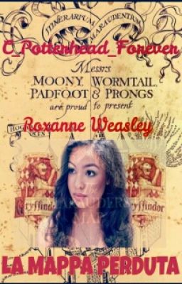 ROXANNE WEASLEY~La Mappa Perduta