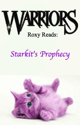 Roxy Reads: Starkit's Prophecy