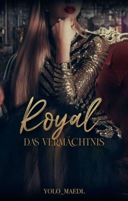 Royal - Das Vermächtnis 