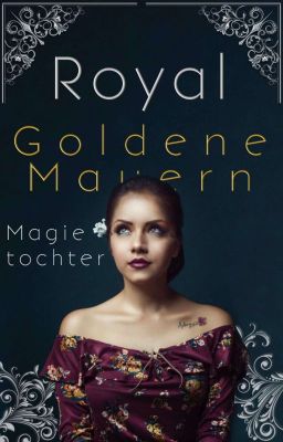 Royal Goldene Mauern