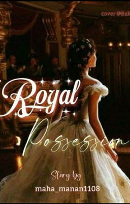 Royal Possession(republishing) 