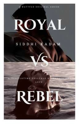 Royal Vs Rebel (Royal #2: Book 1)