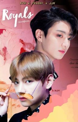 Royals || Kim Taehyung X Reader X Jeon Jungkook ||