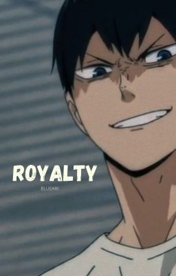 Royalty - Haikyuu