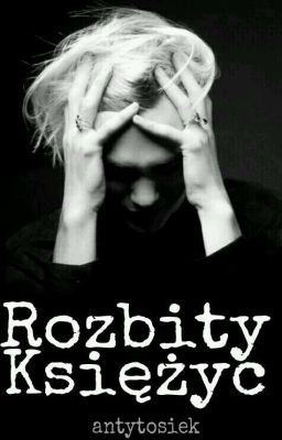 Rozbity księżyc || Drarry