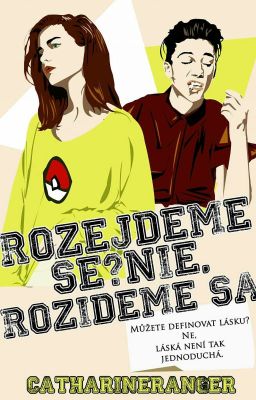 Rozejdeme Se? Nie, Rozídeme Sa